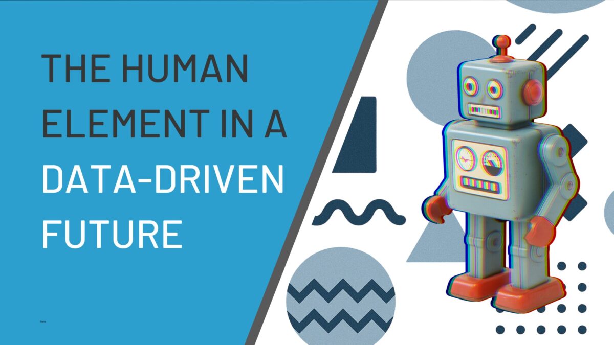 The Human Element in a Data-Driven Future featured image
